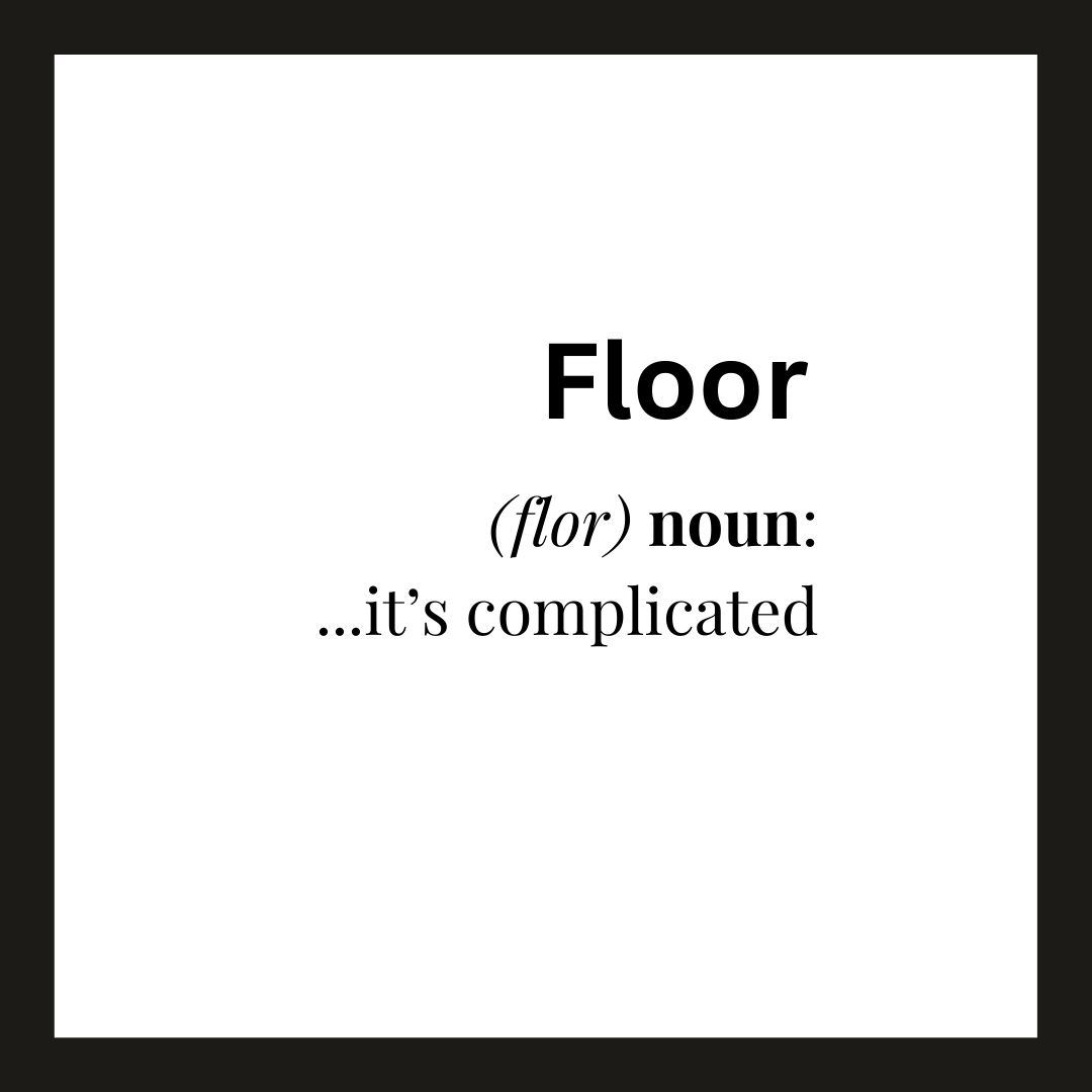 flor definition: it's complicated